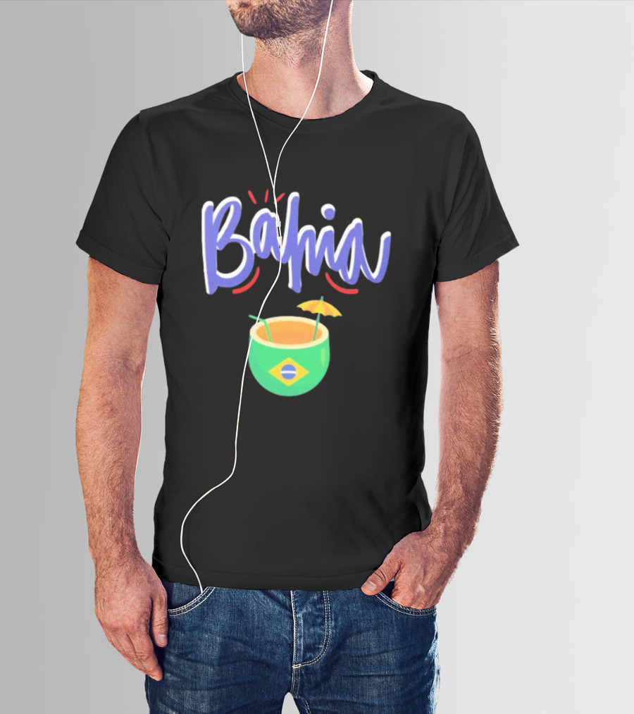 Bahia Brazil Salvador Culture Pride With Iconic Tropical Drink And Brazilian Flag T-Shirt