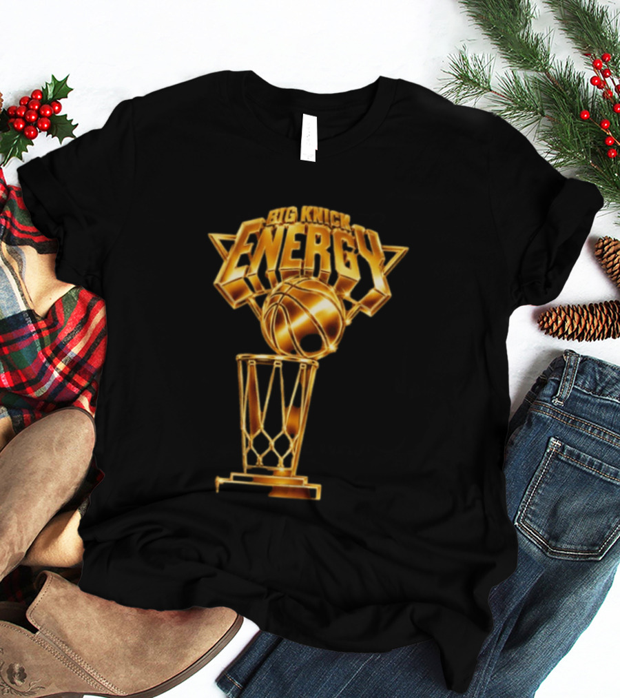 Big Knick Energy Trophy Basketball T-Shirt