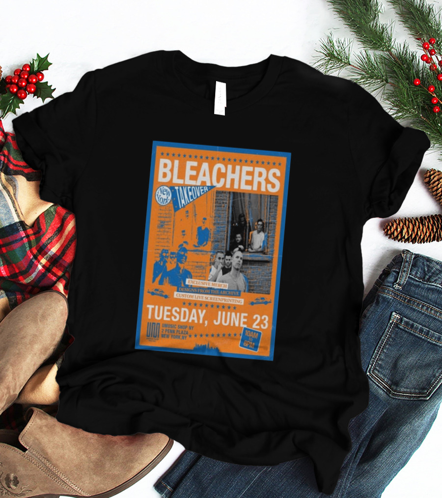 Bleachers New York Takeover June 23 Exclusive Merch Custom Live Screenprinting UMusic Shop NY 2 Penn Plaza T-Shirt