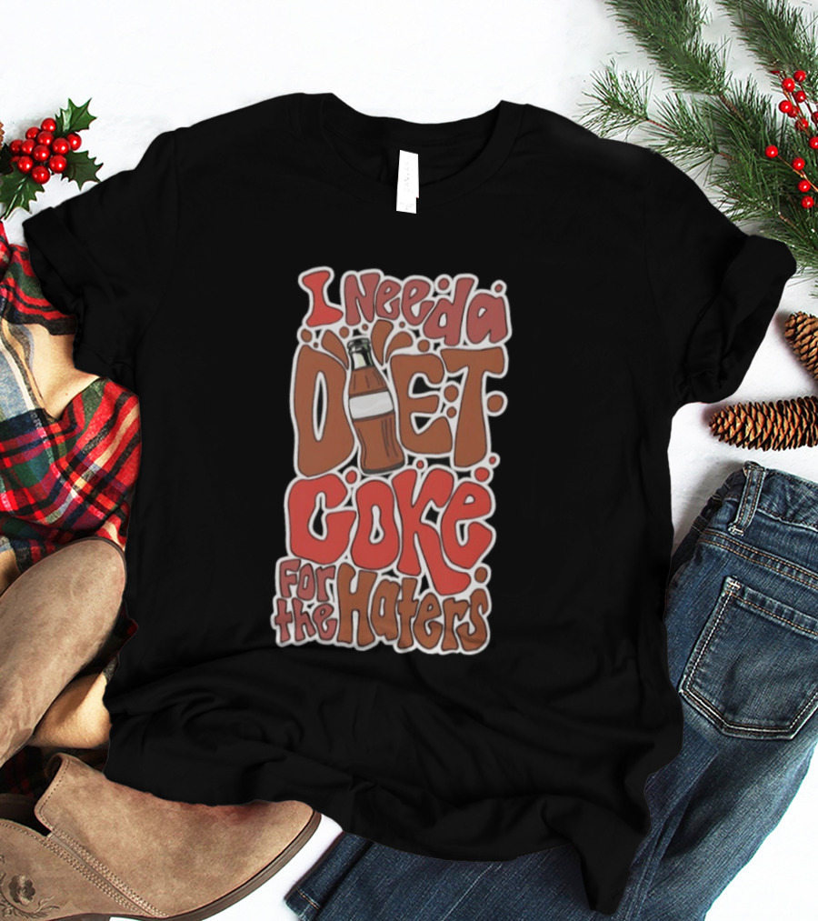 I Need A Diet Coke For The Haters Retro Soda Bottle T-Shirt