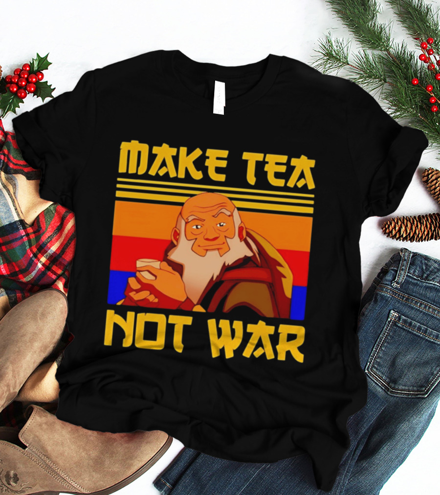 Make Tea Not War Uncle T-Shirt