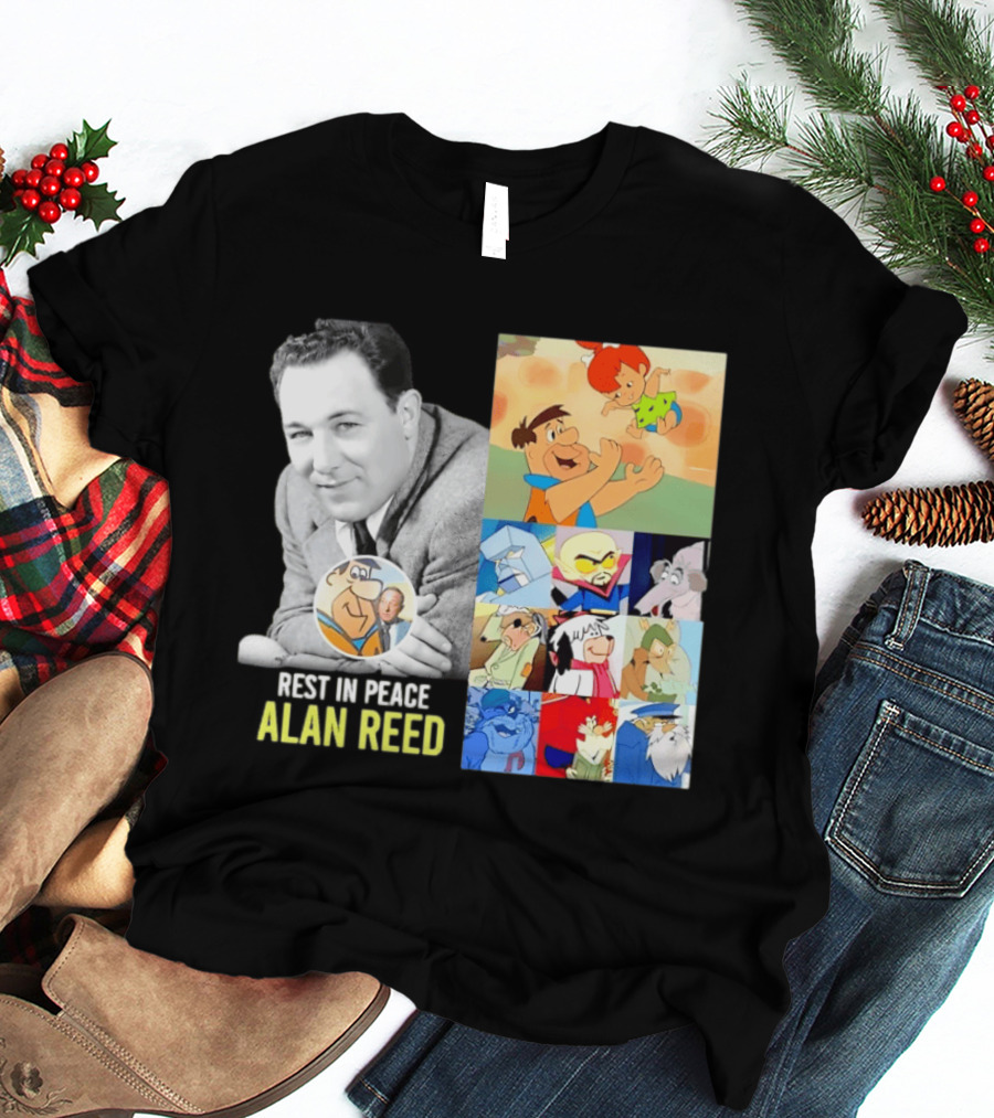 Rest In Peace Alan Reed Iconic Characters Montage Fred Flintstone Nostalgia T-Shirt