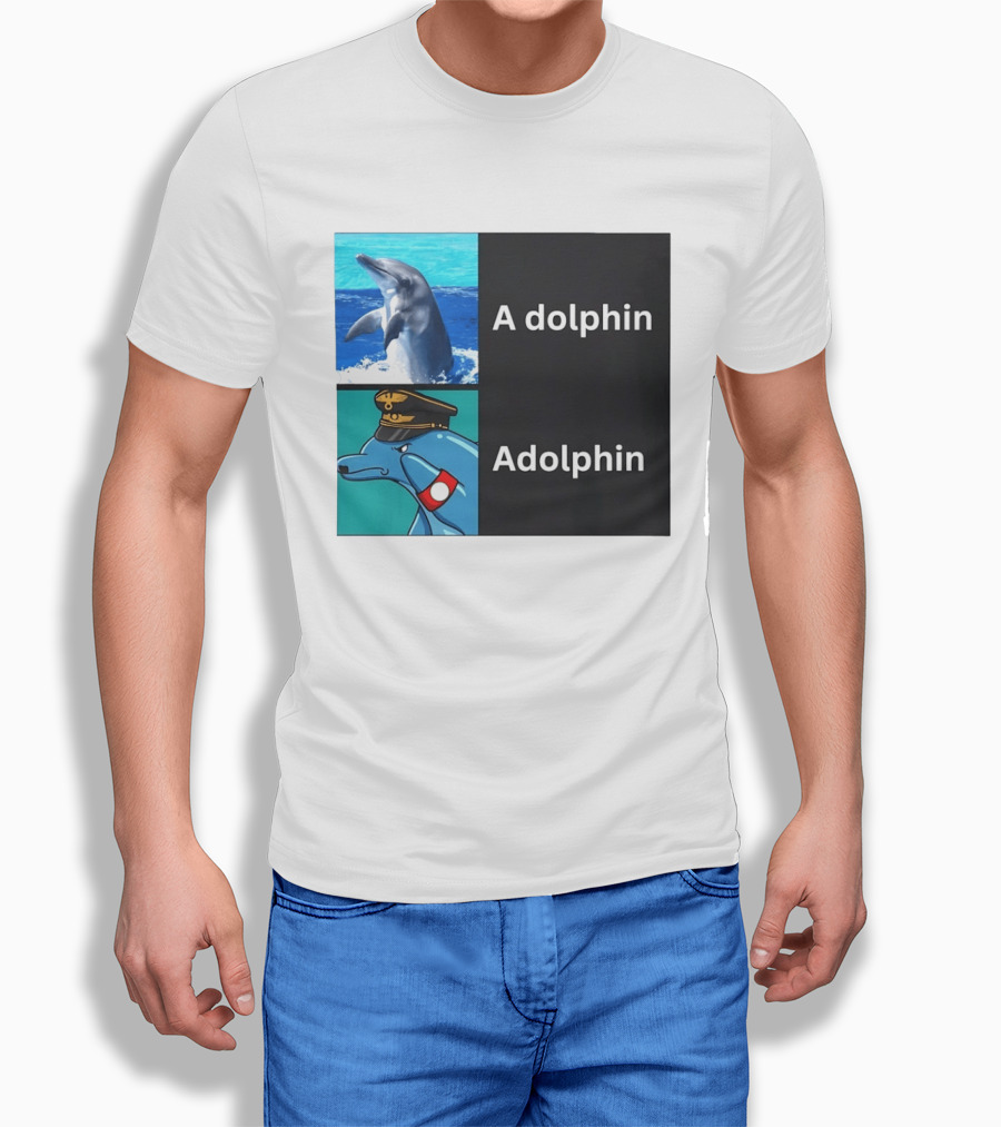 A Dolphin Adolphin Pun Wordplay Animal Meme T-Shirt