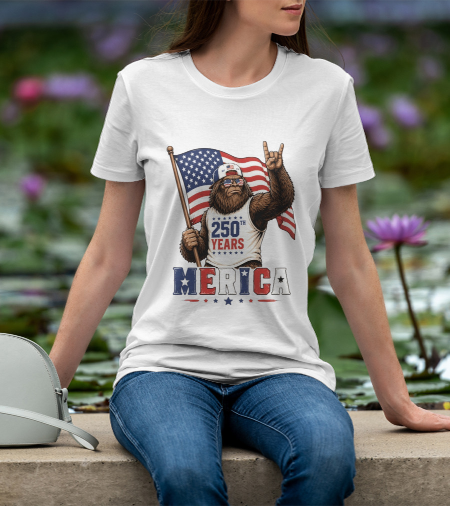 250th Years Bigfoot Merica American Flag 4th Of July Patriotic Independence Day T-Shirt