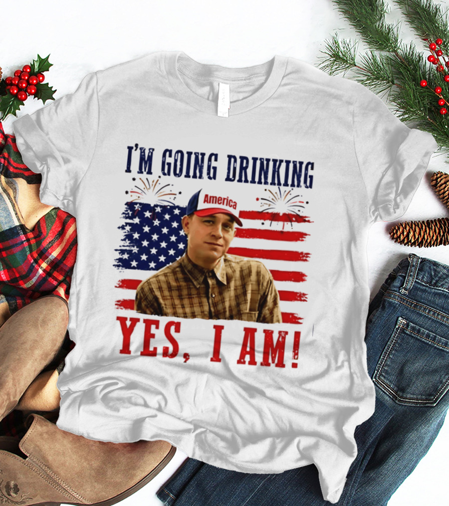 I'm Going Drinking Yes I Am 4th Of July American Flag Fireworks T-Shirt