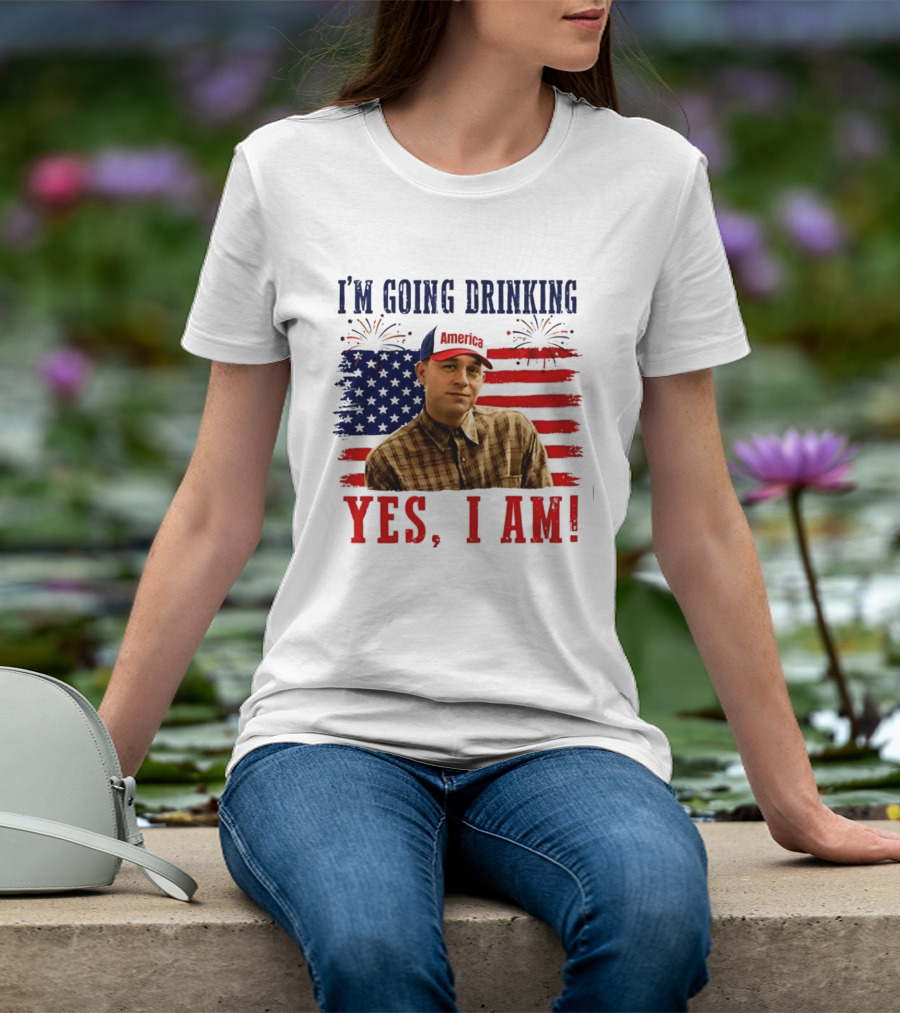 I'm Going Drinking Yes I Am 4th Of July American Flag Fireworks T-Shirt