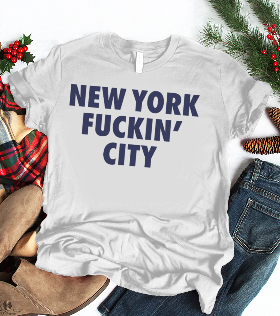 New York Fuckin City Bold Expression T-Shirt