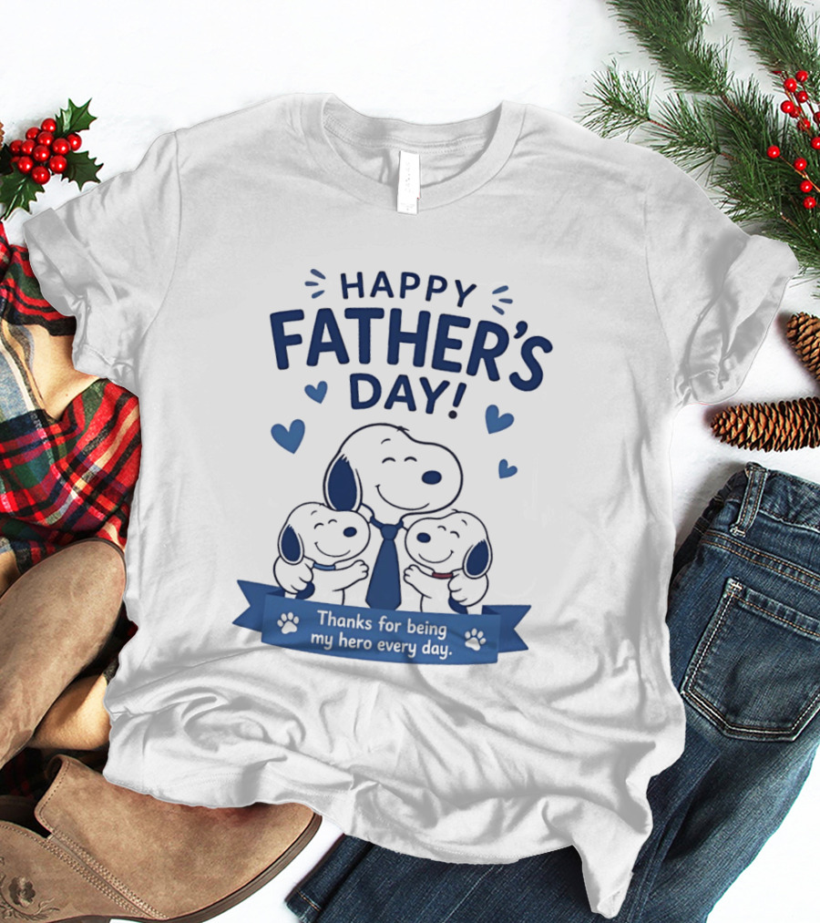 Snoopy Peanuts Happy Father's Day Thanks For Being My Hero Every Day T-Shirt