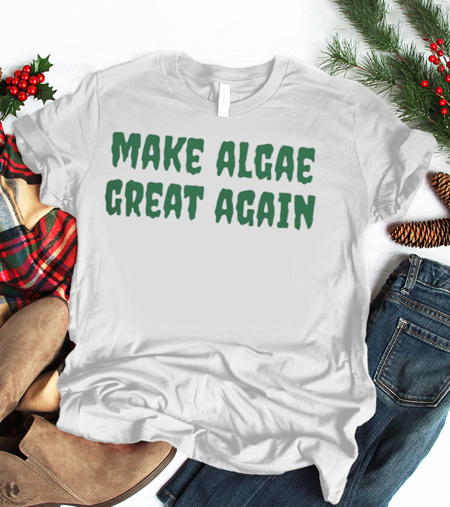 Make Algae Great Again Green T-Shirt