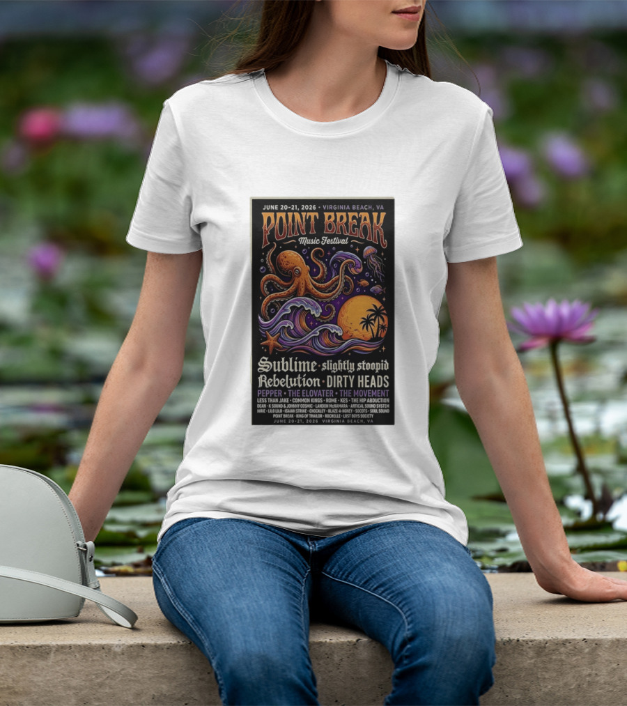 Point Break Music Festival 2026 Virginia Beach Sublime Slightly Stoopid Rebelution Dirty Heads Pepper T-Shirt