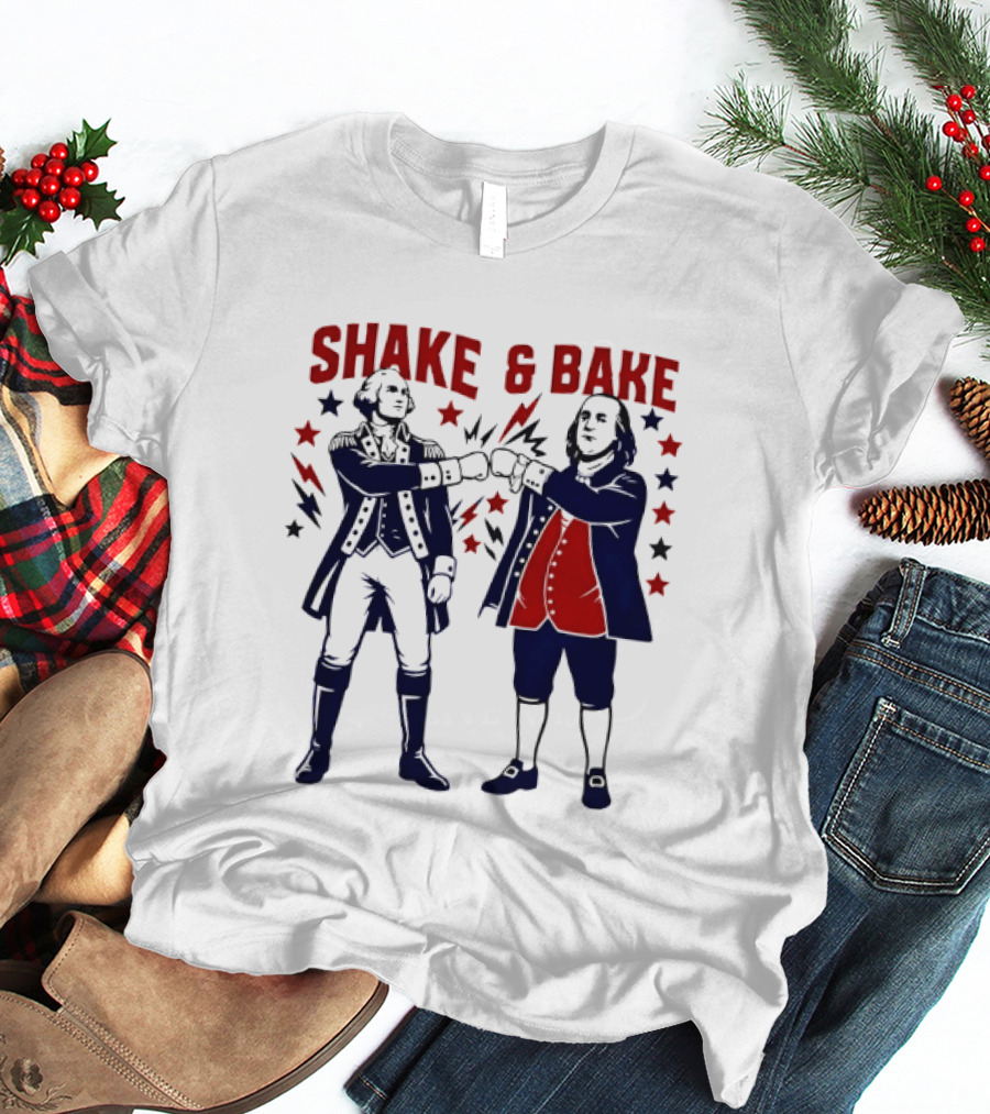 George Washington Benjamin Franklin Shake And Bake Patriotic Founding Fathers 4th Of July T-Shirt