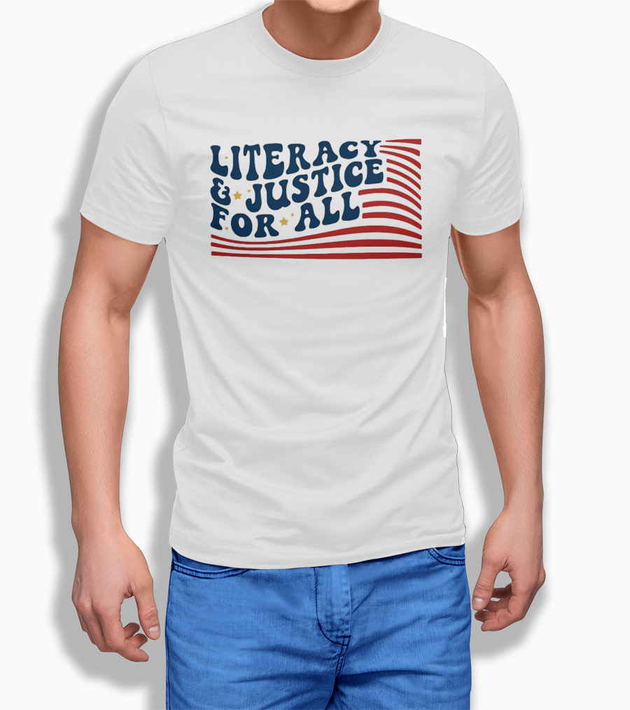Literacy And Justice For All Reading Teacher Patriotic T-Shirt