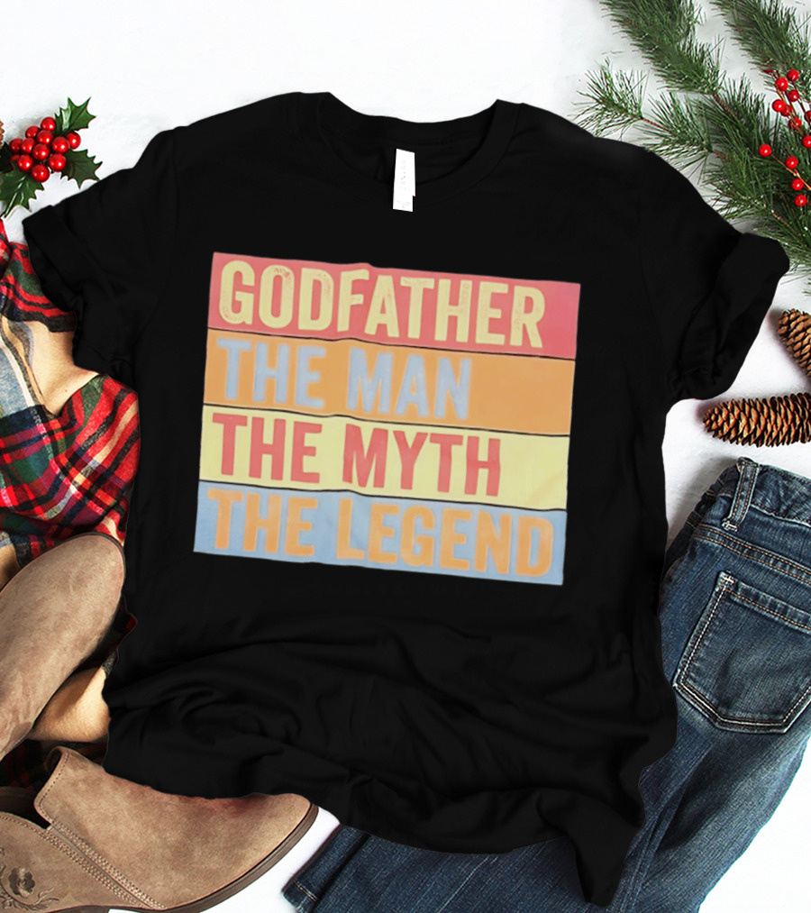 Godfather The Man The Myth The Legend T-Shirt
