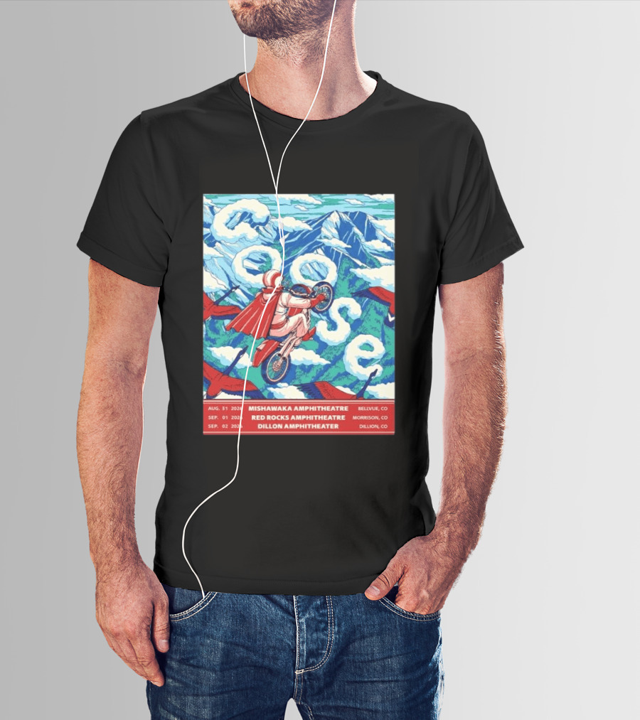 Goose Colorado Run 2026 Mishawaka Red Rocks Dillon Amphitheater August 31 To September 2 T-Shirt
