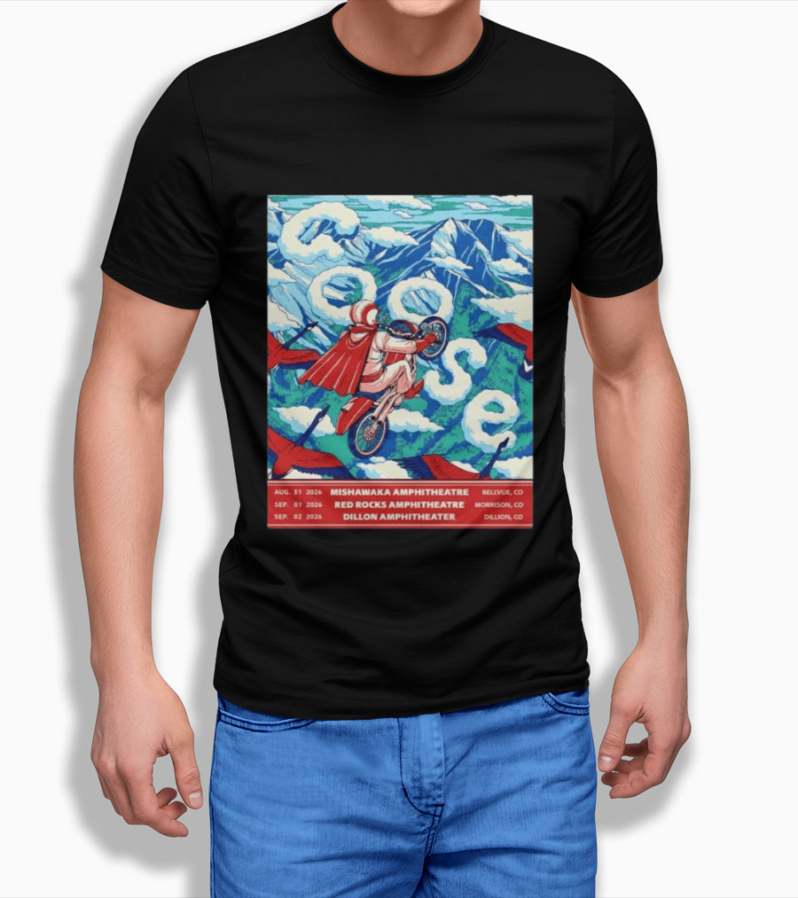 Goose Colorado Run 2026 Mishawaka Red Rocks Dillon Amphitheater August 31 To September 2 T-Shirt