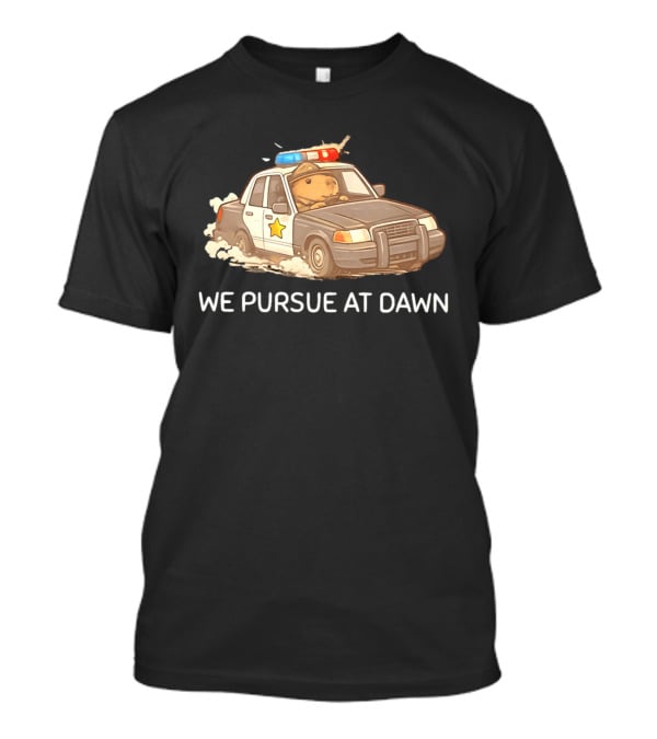 Capybara Police Car We Pursue At Dawn T-Shirt