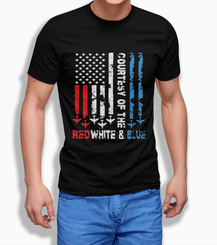Courtesy Of The Red White And Blue American Flag Patriotic Design With Fighter Jets T-Shirt