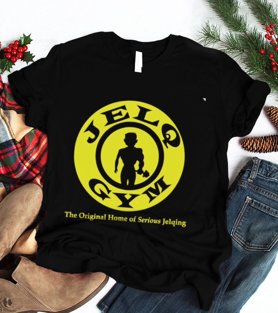 JELQ Gym The Original Home Of Serious Jelqing T-Shirt