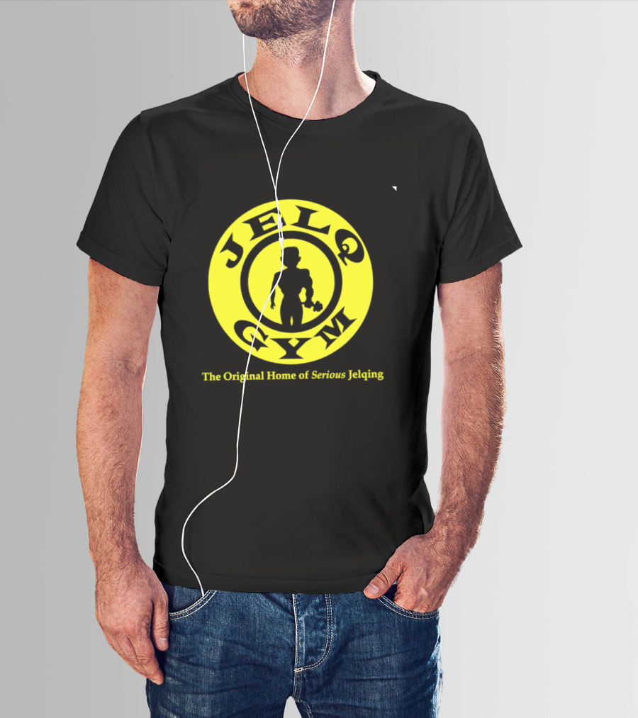 JELQ Gym The Original Home Of Serious Jelqing T-Shirt
