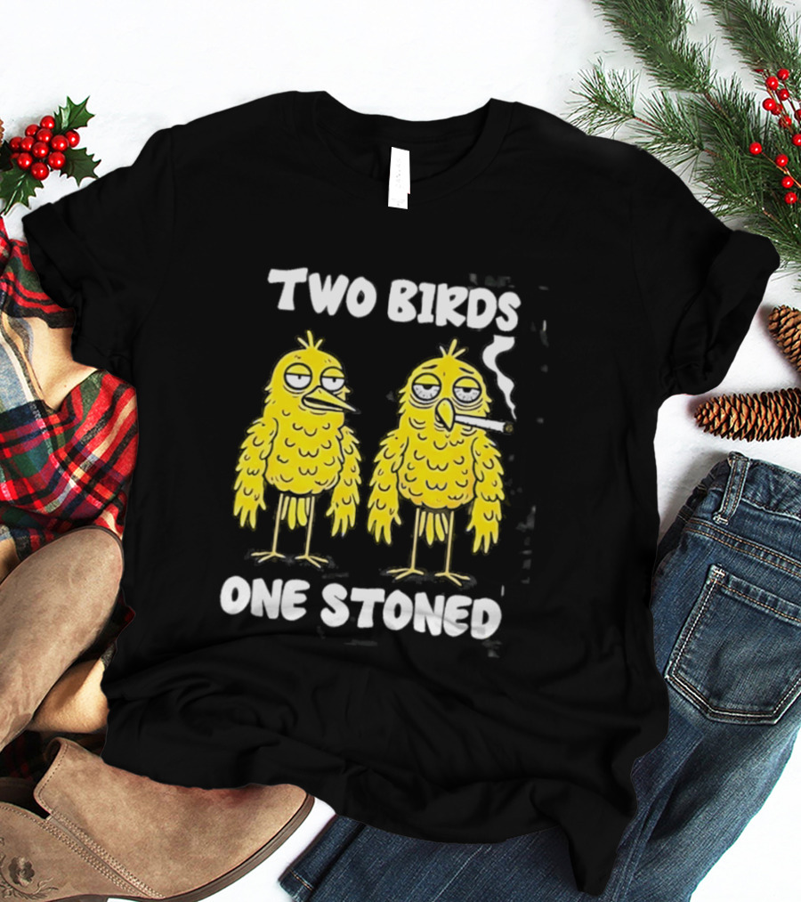 Two Birds One Stoned Smoking Cartoon Humor T-Shirt