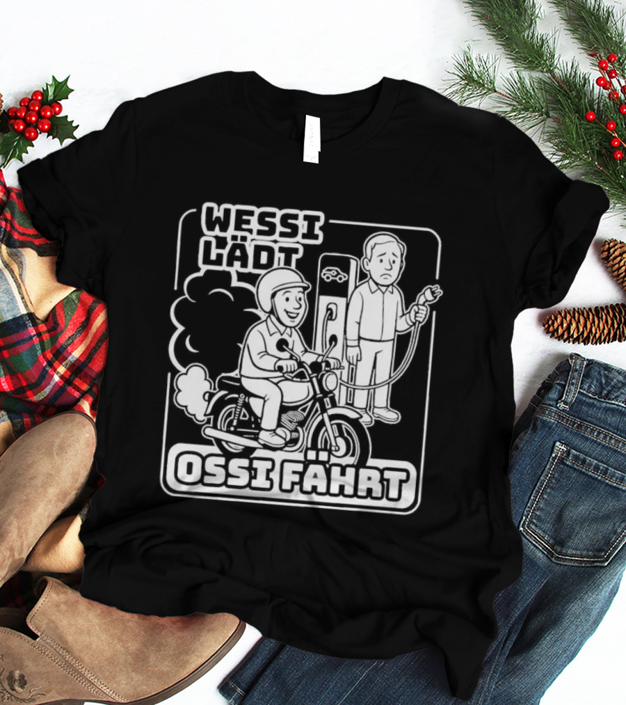 Wessi Lädt Ossi Fahrt Motif With Scooter And Gas Pump T-Shirt