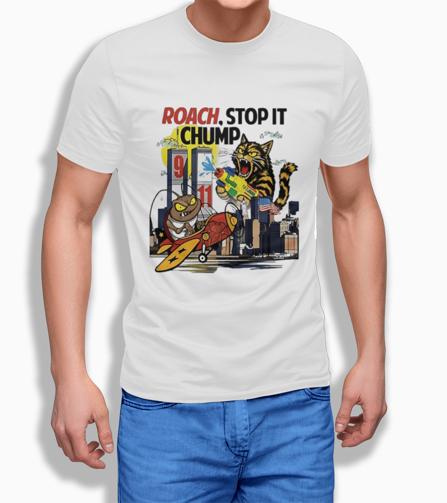 Roach Stop It Chump Cat Vs Cockroach September 11 Towers T-Shirt
