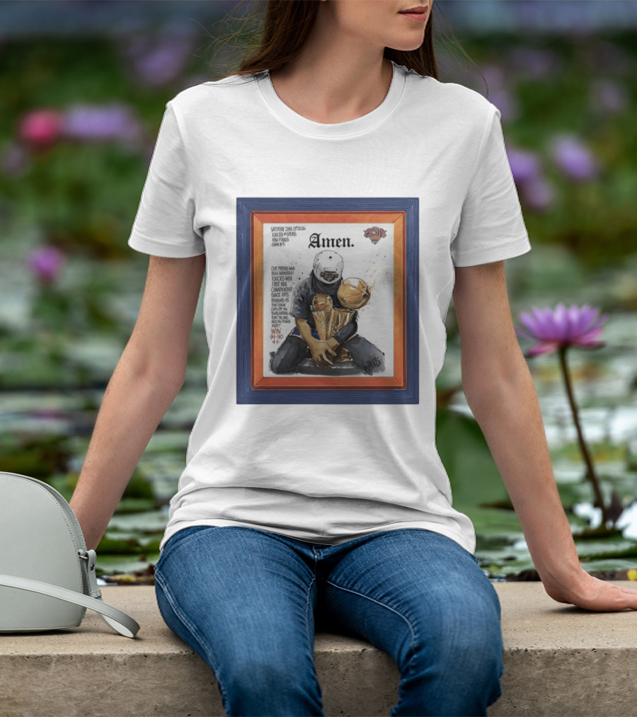 Saturday June 15 2026 Knicks Spurs NBA Finals Game 6 Amen Knicks Win First NBA Championship Since 1973 Win 4 90 47 T-Shirt