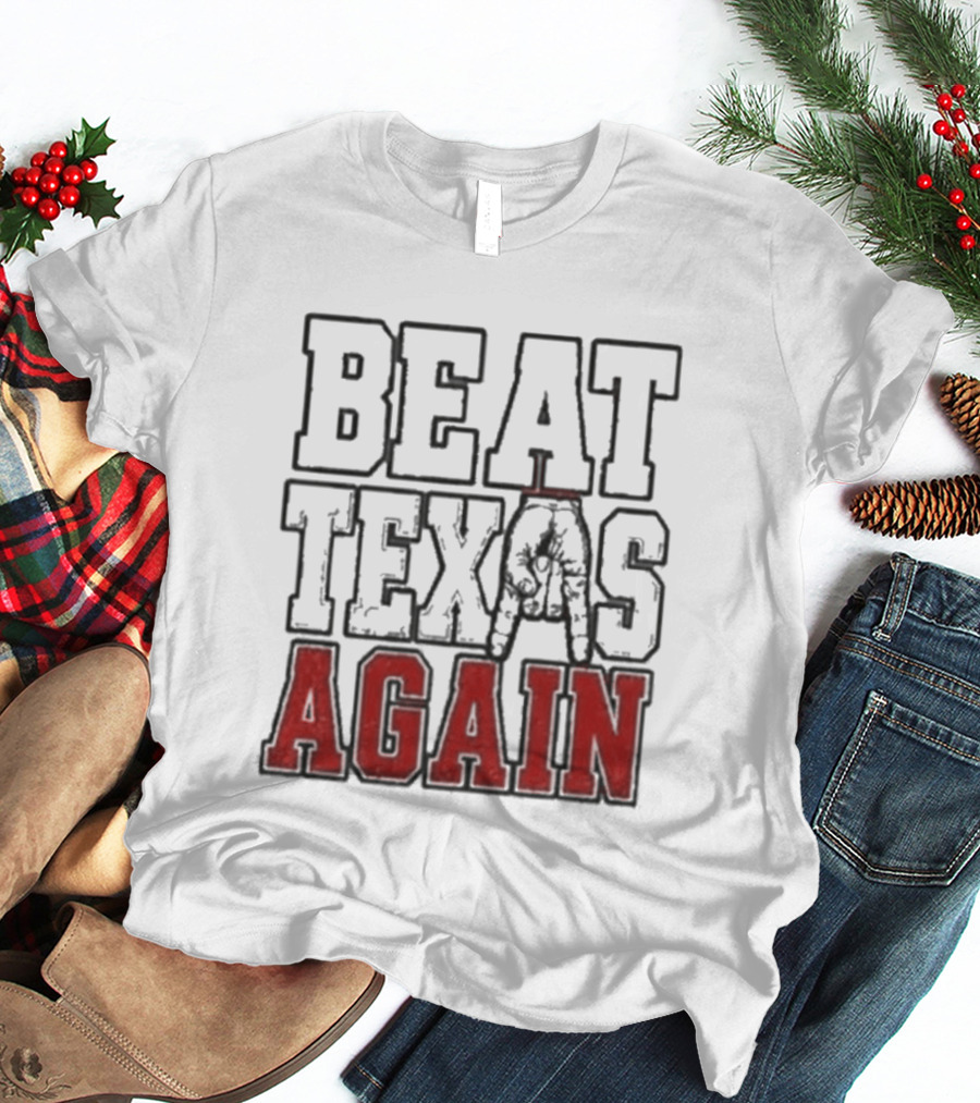 Oklahoma Sooners Beat Texas Again College Football Rivalry T-Shirt