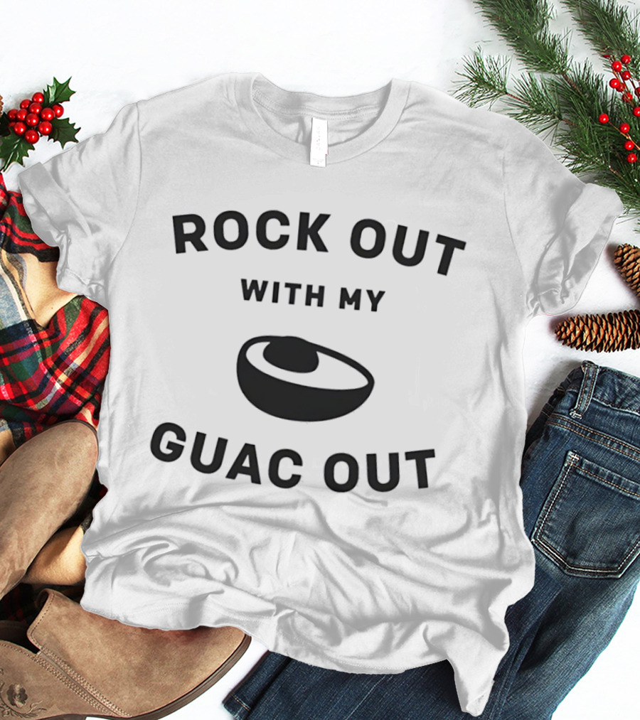 Rock Out With My Guac Out Avocado Humor T-Shirt