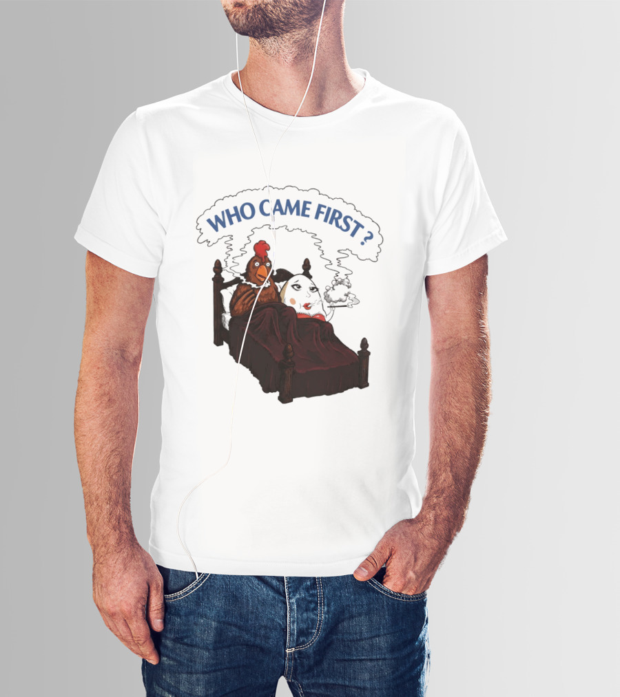 Who Came First Chicken And Egg Smoking Adult Meme Bed T-Shirt