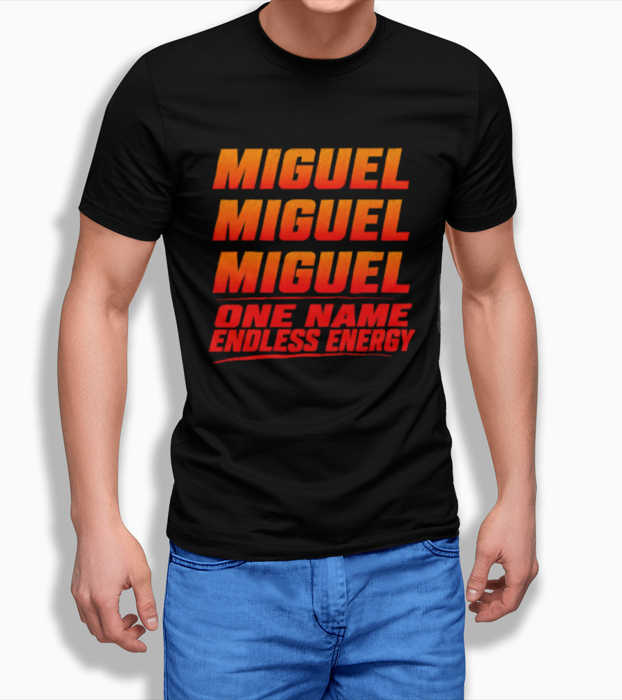 Miguel Miguel Miguel One Name Endless Energy T-Shirt