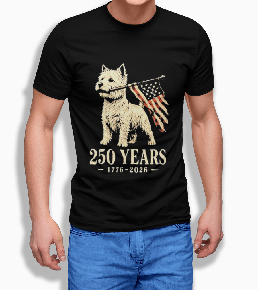 Westie Dog 250 Years 1776 2026 American Flag Patriotic Celebration T-Shirt