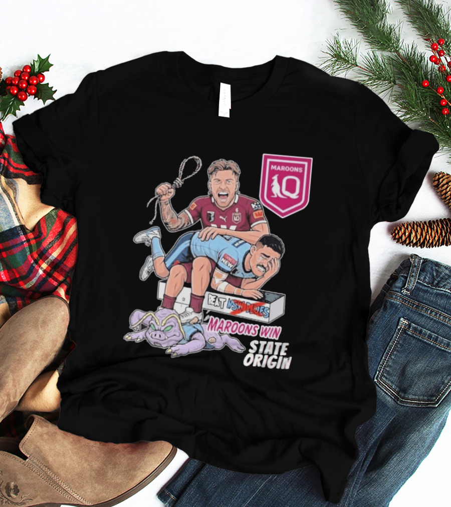 Queensland Maroons Win Over Nsw Blues State Origin Victory T-Shirt
