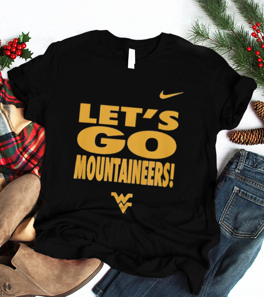 Let's Go Mountaineers Nike WVU West Virginia Mountaineers T-Shirt