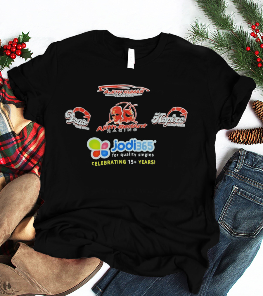 Ajith Kumar Racing Ajith RedAnt Racing Venus Motorcycle Tours Aspire World Tours Jodi365 Celebrating 15 Years T-Shirt