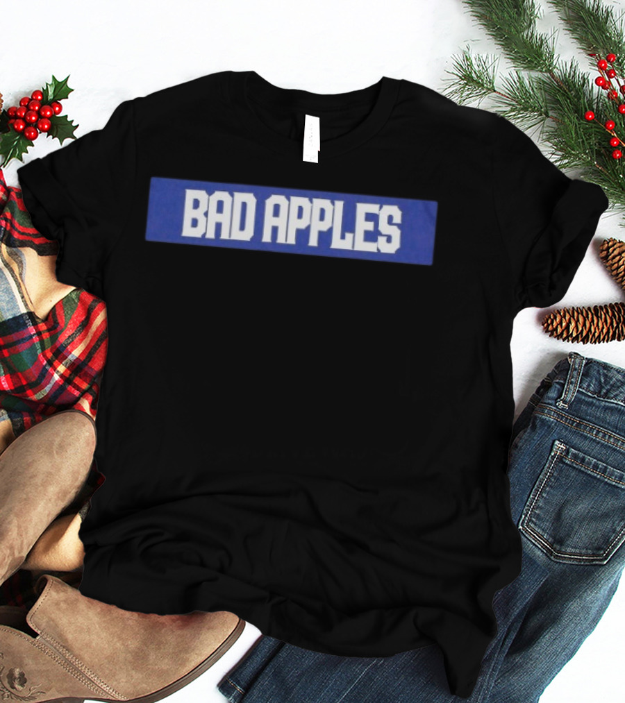 Bad Apples Bold Text White On Blue T-Shirt