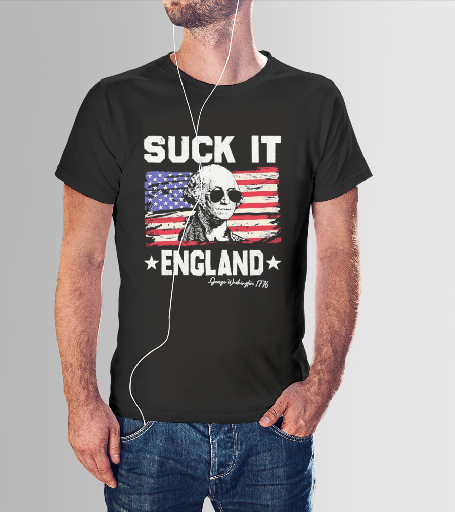Suck It England George Washington 1776 American Flag T-Shirt