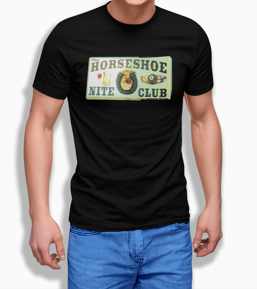 The Horseshoe Nite Club Pool Billiards Drinks Horseshoe T-Shirt