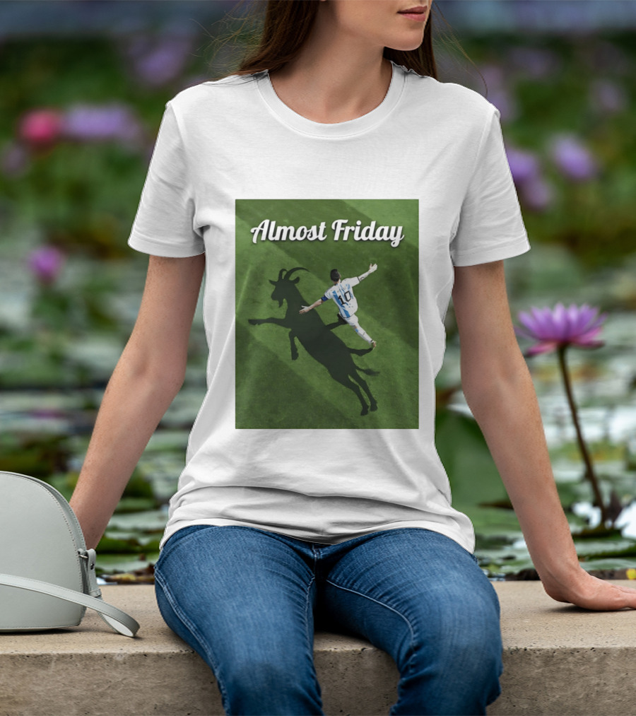 Almost Friday Lionel Messi Argentina GOAT Shadow Celebration T-Shirt