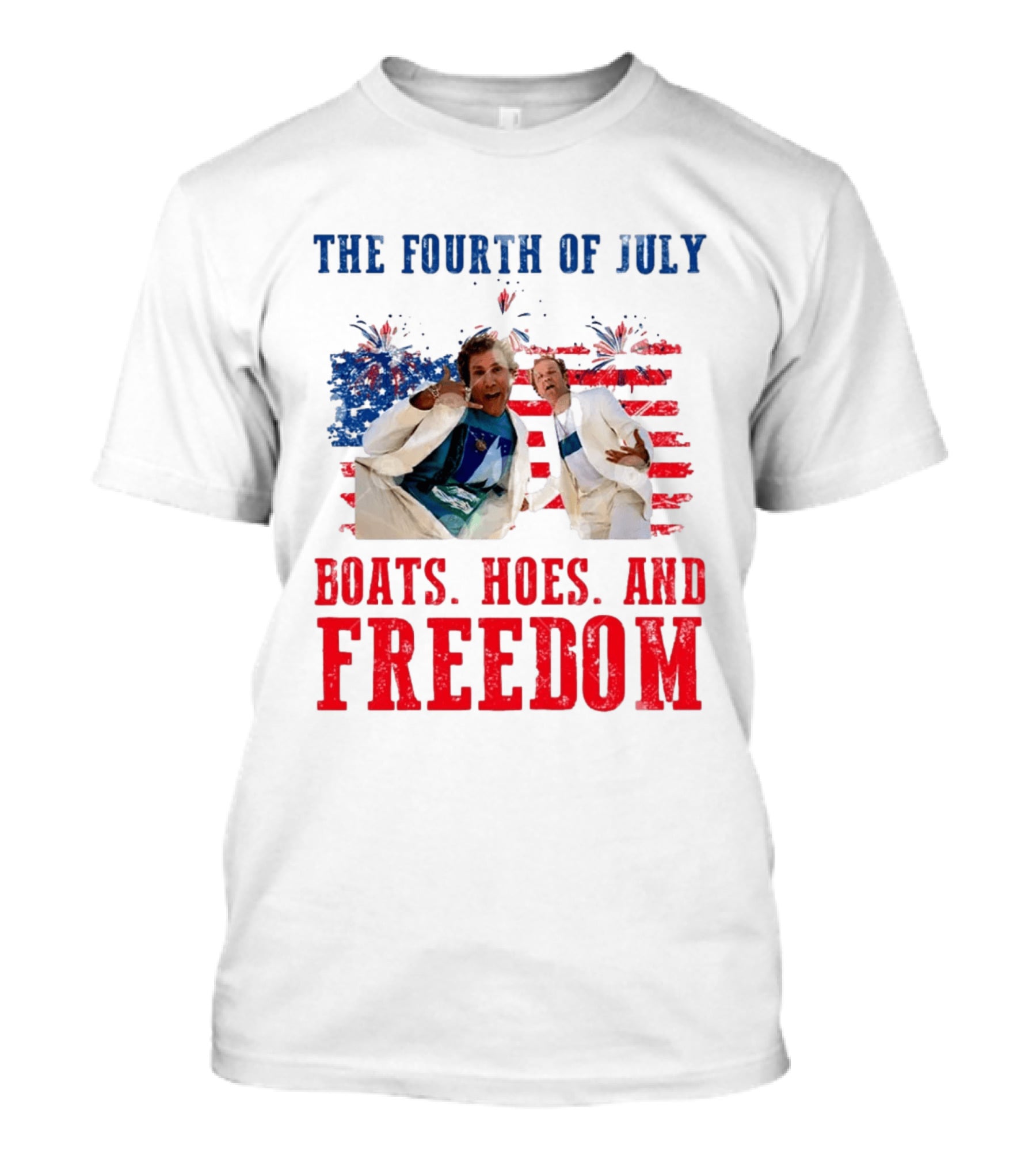 The Fourth Of July Boats Hoes And Freedom Step Brothers Boating Party T-Shirt