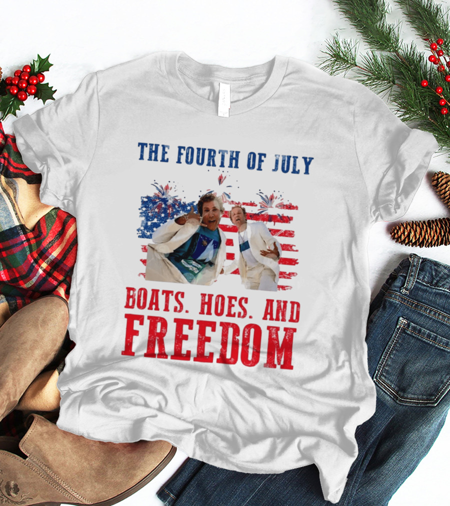 The Fourth Of July Boats Hoes And Freedom Step Brothers Boating Party T-Shirt