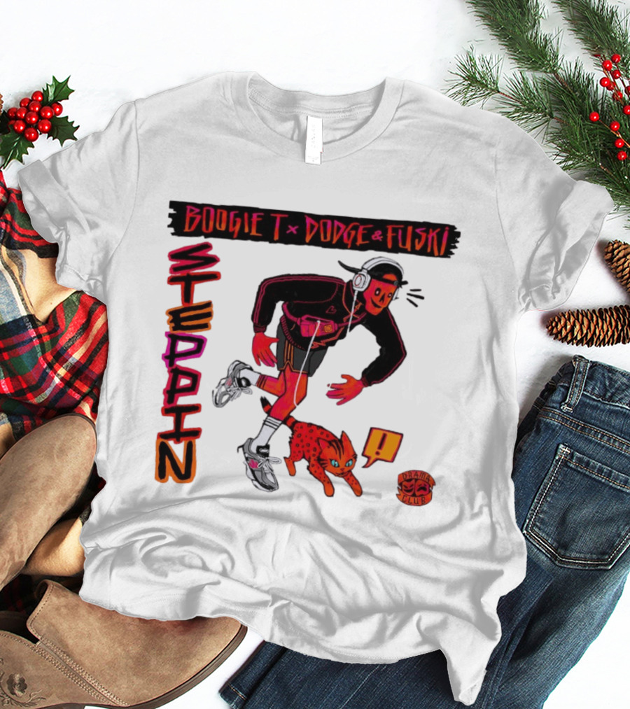 Boogie X Dodge And Fuski Steppin Drama Club Cat With Headphones And Sneakers T-Shirt