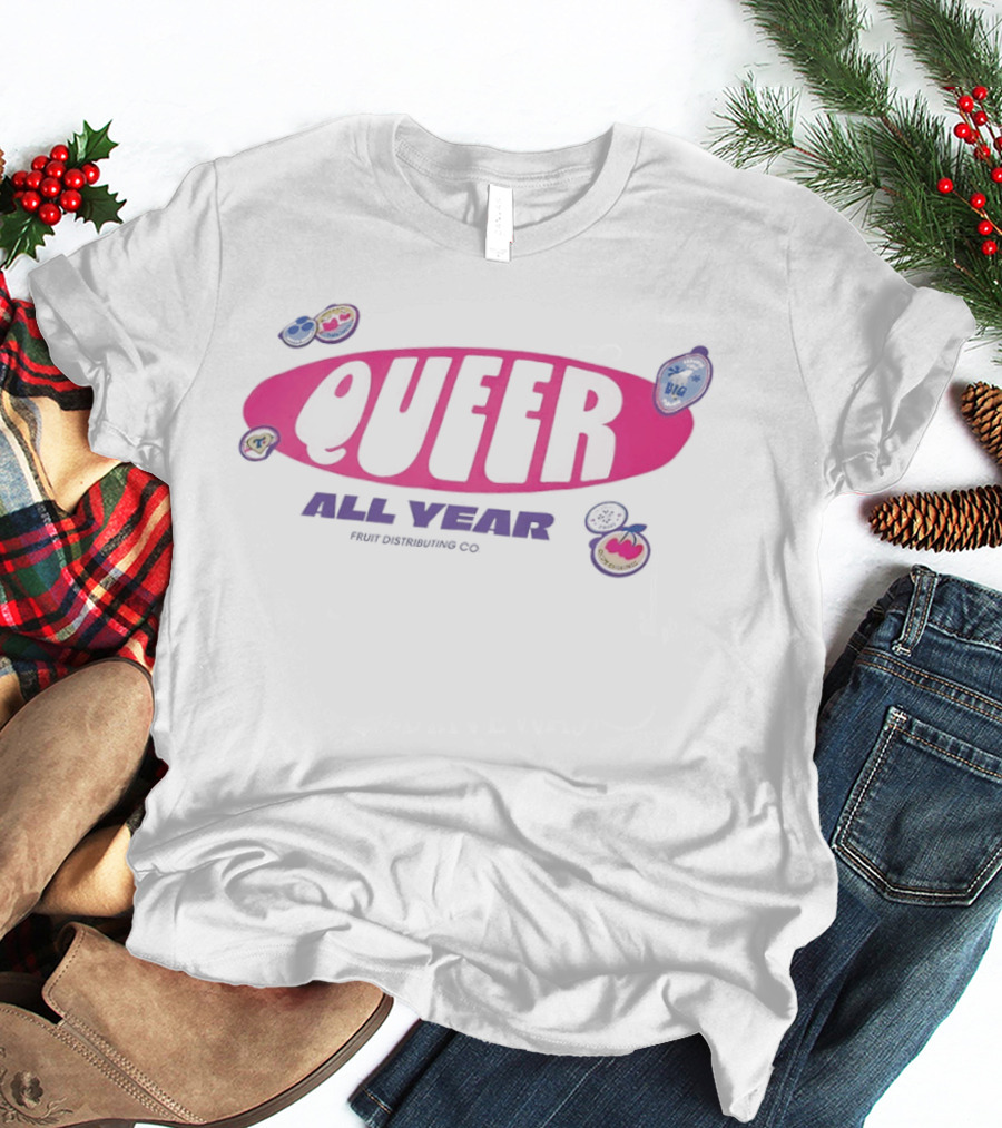 Queer All Year Fruit Distributing Co LGBTQ Pride Patches T-Shirt