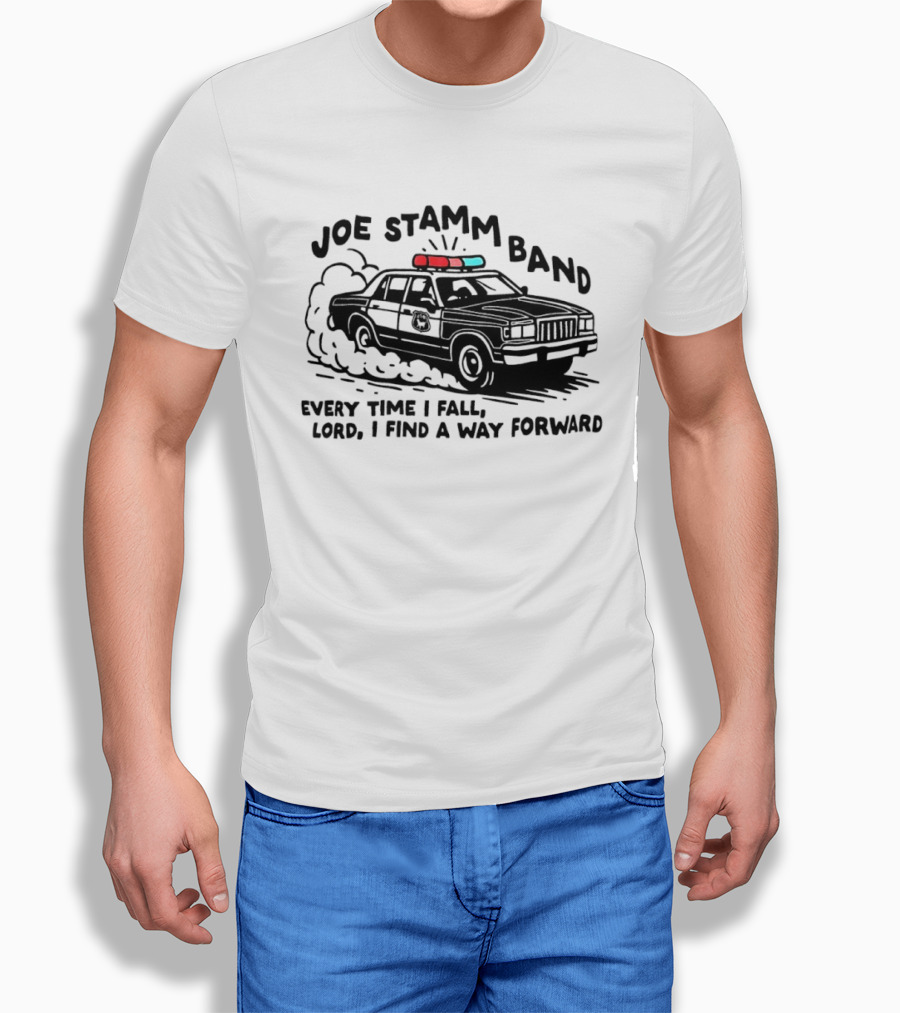 Joe Stamm Band Every Time I Fall Lord I Find A Way Forward Police Car Chase T-Shirt