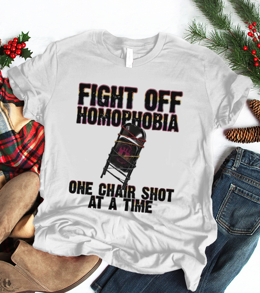 Fight Off Homophobia One Chair Shot At A Time With Barbed Wire Chair T-Shirt