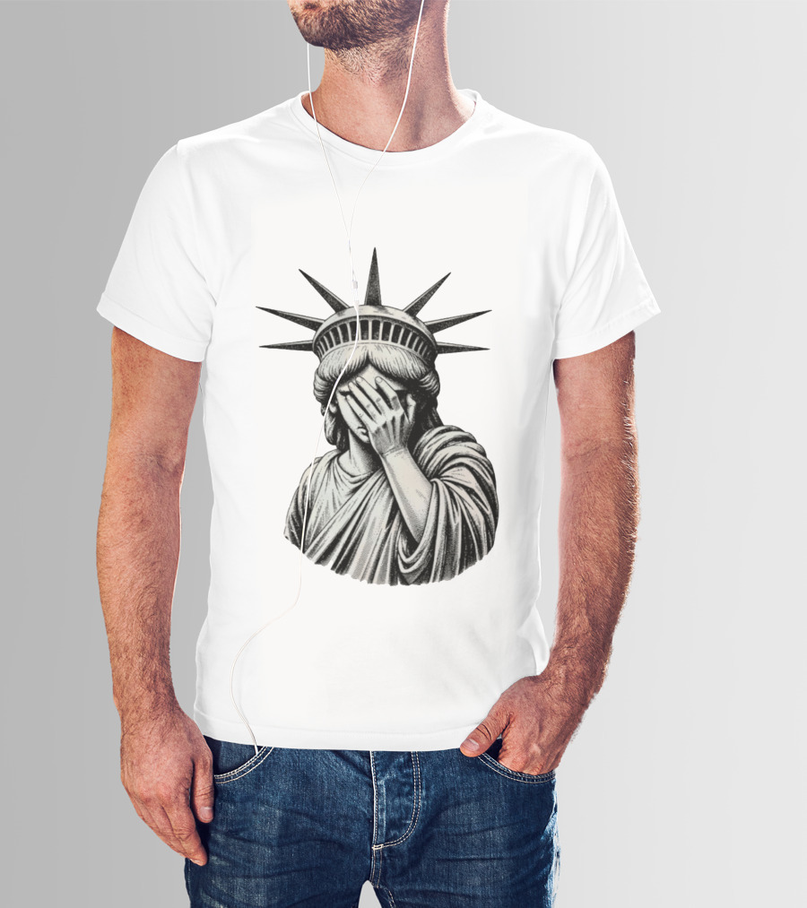 The State Of Things Statue Of Liberty Facepalm T-Shirt