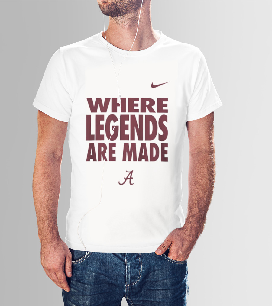 Alabama Crimson Tide Nike Where Legends Are Made T-Shirt