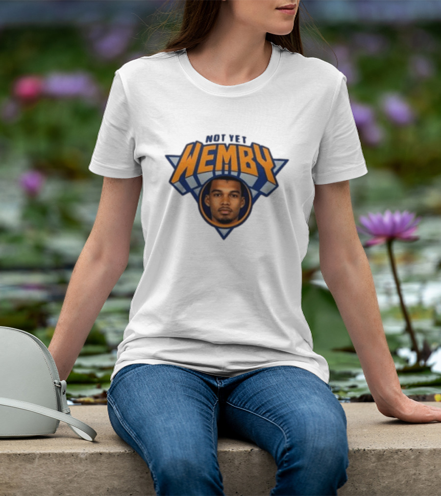 San Antonio Spurs Victor Wembanyama Not Yet Wemby NBA T-Shirt