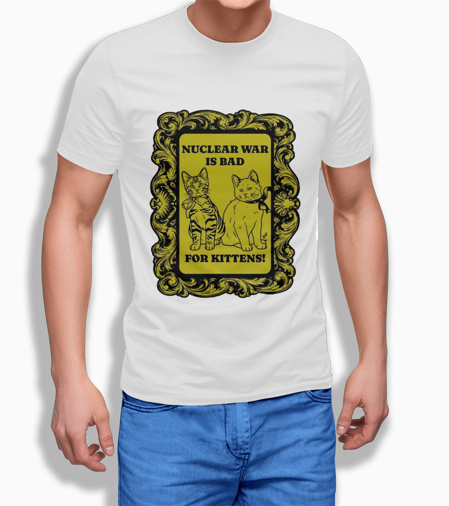 Nuclear War Is Bad For Kittens Vintage Style Kittens Motif T-Shirt