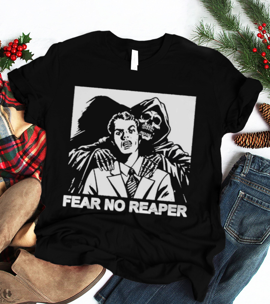 Fear No Reaper Grim Death Skull Horror T-Shirt